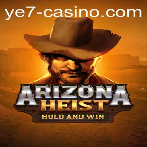 ArizonaHeist: The Thrilling Game Capturing the Adventure World