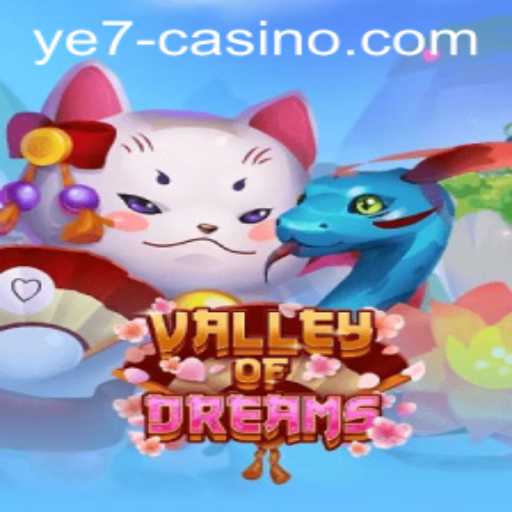 Valley of Dreams: A New Gaming Phenomenon